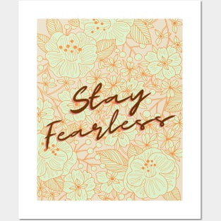 stay fearless Posters and Art